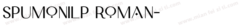 SpumoniLP Roman字体转换